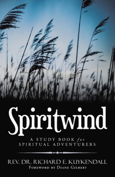 Paperback Spiritwind: A Study Book for Spiritual Adventurers Book