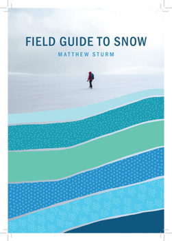 Paperback A Field Guide to Snow Book