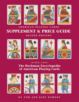 Paperback The Hochman Encyclopedia of American Playing Cards Supplement & Price Guide Book