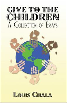 Paperback Give to the Children: A Collection of Essays Book