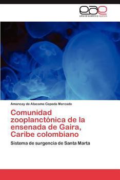 Paperback Comunidad Zooplanctonica de La Ensenada de Gaira, Caribe Colombiano [Spanish] Book