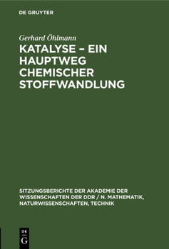 Hardcover Katalyse - Ein Hauptweg Chemischer Stoffwandlung [German] Book