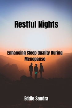 Restful Nights: Enhancing Sleep Quality During Menopause