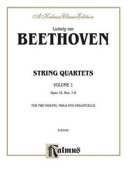Paperback String Quartets, Vol 1: Op. 18, Nos. 1-6 (Kalmus Edition, Vol 1) Book