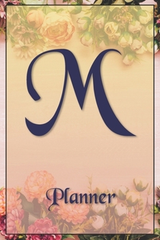 M Letter Journal Monogram Minimalist Lined Notebook To Do List: Undated Daily Planner for Personal and Business Activities with Check Boxes to Help ... to Get Organized (9 x 6 inches 120 pages)