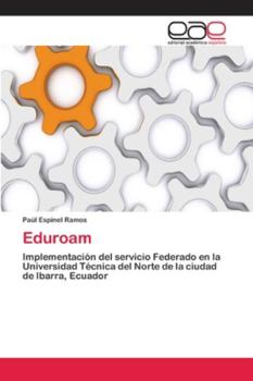 Eduroam: Implementación del servicio Federado en la Universidad Técnica del Norte de la ciudad de Ibarra, Ecuador