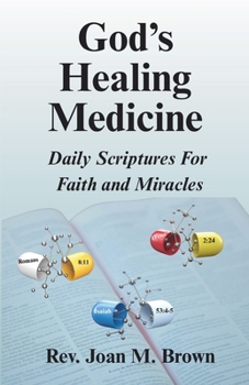 Paperback God's Healing Medicine: Daily Scriptures For Faith and Miracles Book