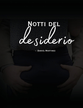 Notti del desiderio (Italian Edition)