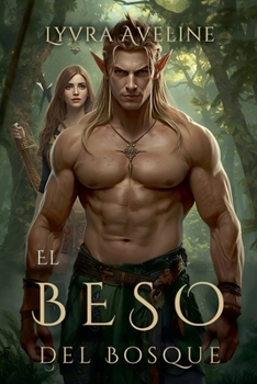 Paperback El Beso del Bosque [Spanish] Book