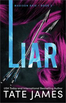 Liar - Book #2 of the Madison Kate