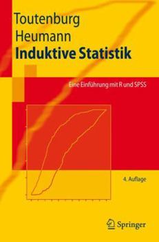 Paperback Induktive Statistik: Eine Einführung Mit R Und SPSS [German] Book