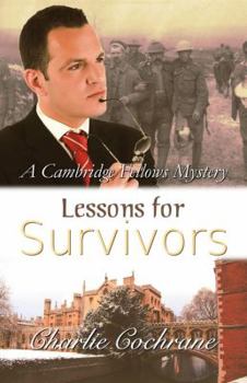 Lessons for Survivors - Book #14 of the Cambridge Fellows Mysteries Chronological Order