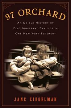 Hardcover 97 Orchard: An Edible History of Five Immigrant Families in One New York Tenement Book