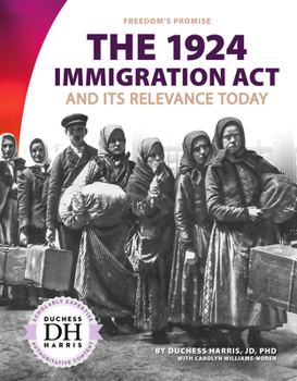 The 1924 Immigration Act and Its Relevance Today - Book  of the Freedom's Promise, Set 3