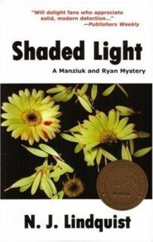 Paperback Shaded Light (Manziuk and Ryan Mystery Series #1) Book