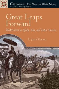 Paperback Great Leaps Forward: Modernizers in Africa, Asia, and Latin America Book