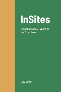 Paperback InSites: Lessons from 40 years on the front lines Book