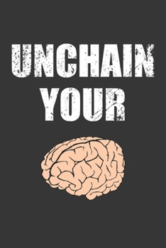 Paperback Unchain Your Brain Notebook: Lined Journal, 120 Pages, 6 x 9, Affordable Gift Journal Matte Finish Book