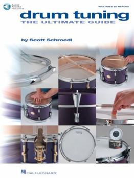 Paperback Drum Tuning: The Ultimate Guide Book with Audio for Drum Set Players of All Levels Snare Tom Bass Drum Tuning Techniques Drumheads Sound Control Recor Book