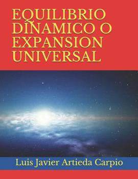 Paperback Equilibrio Dinamico O Expansion Universal [Spanish] Book