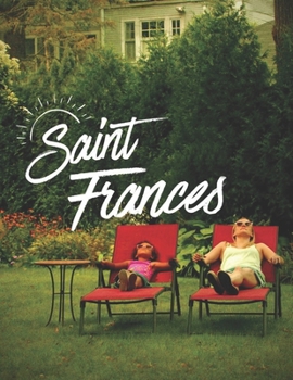 Saint Frances: Screenplays