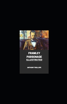 Paperback Framley Parsonage Illustrated Book