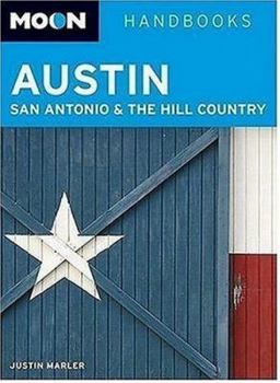 Paperback Moon Austin, San Antonio, and the Hill Country (Moon Handbooks) Book