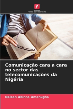 Paperback Comunicação cara a cara no sector das telecomunicações da Nigéria [Portuguese] Book