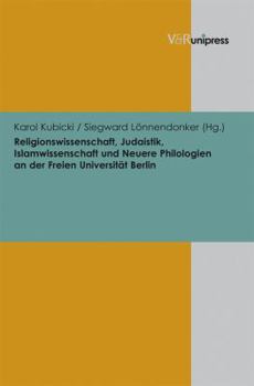 Hardcover Religionswissenschaft, Judaistik, Islamwissenschaft Und Neuere Philologien an Der Freien Universitat Berlin [German] Book