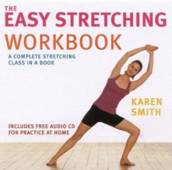 Paperback The Easy Stretching Workbook [With CD] Book