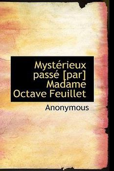 Paperback Myst Rieux Pass [Par] Madame Octave Feuillet Book