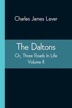 The Daltons or Three Roads in Life, Vol. 2