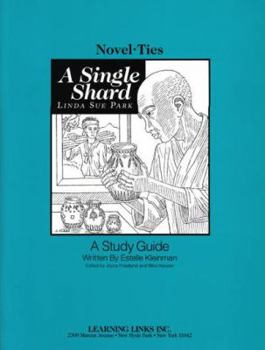 A Single Shard: Novel-Ties Study Guides