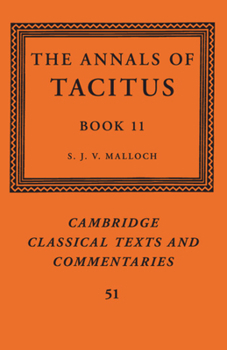 The Annals of Tacitus, Vol. 3: Book XI (Classic Reprint)