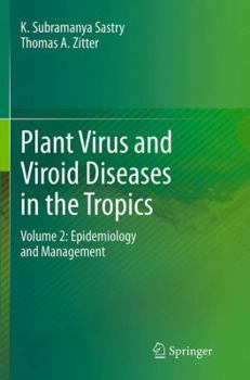 Paperback Plant Virus and Viroid Diseases in the Tropics: Volume 2: Epidemiology and Management Book