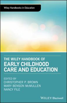 Hardcover The Wiley Handbook of Early Childhood Care and Education Book