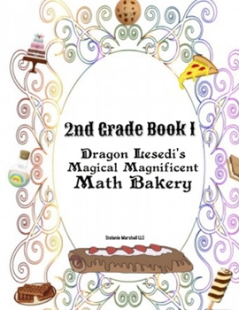 Paperback Dragon Lesedi's Magical Magnificent Bakery 2nd grade 1: Book 1 Book
