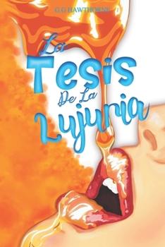 Paperback La Tesis De La Lujuria (Serie Obsesión) (Spanish Edition) [Spanish] Book