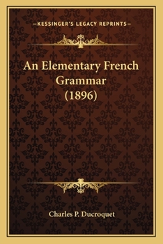 Paperback An Elementary French Grammar (1896) Book