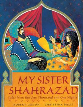 Hardcover My Sister Shahrazad: Tales from the Arabian Nights Book