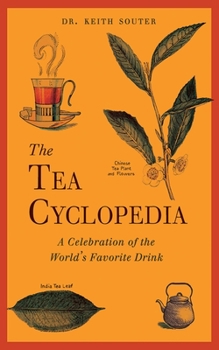 Hardcover The Tea Cyclopedia: A Celebration of the World's Favorite Drink Book