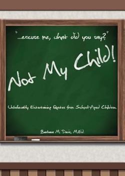 Paperback Not My Child! Book
