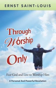 Paperback Through Worship Only Book