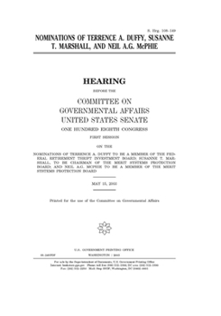 Nominations of Terrence A. Duffy, Susanne T. Marshall, and Neil A.G. McPhie
