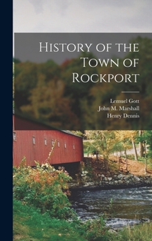 Hardcover History of the Town of Rockport Book