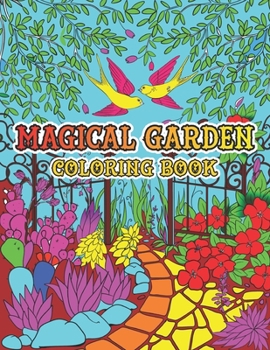 Paperback Magical Garden Coloring Book: Creative Art Therapy For Adults Book