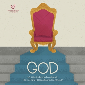 God - Book  of the Big Theology for Little Hearts