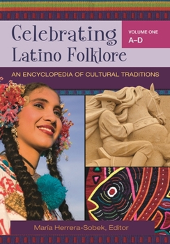 Hardcover Celebrating Latino Folklore [3 Volumes]: An Encyclopedia of Cultural Traditions Book