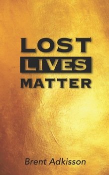 Paperback Lost Lives Matter Book