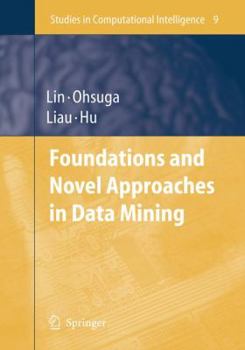 Paperback Foundations and Novel Approaches in Data Mining Book